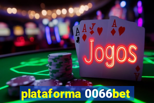 plataforma 0066bet